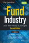 The Fund Industry: How Your Money is Managed, 2nd Edition (1118929942) cover image