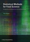 Statistical Methods for Food Science: Introductory Procedures for the Food Practitioner (1405167645) cover image