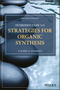 Introduction to Strategies for Organic Synthesis, 2nd Edition (1119347246) cover image