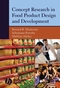 Concept Research in Food Product Design and Development (0813824249) cover image