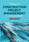 Manual of Construction Project Management: For Owners and Clients (047065824X) cover image