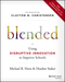 Blended: Using Disruptive Innovation to Improve Schools (1118955153) cover image