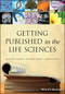 Getting Published in the Life Sciences (1118017161) cover image