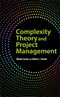 Complexity Theory and Project Management (0470545968) cover image