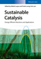 Sustainable Catalysis: Energy-Efficient Reactions and Applications (3527338675) cover image
