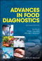 Advances in Food Diagnostics, 2nd Edition (1119105889) cover image