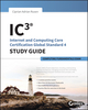 IC3: Internet and Computing Core Certification Computing Fundamentals Study Guide (1118993500) cover image