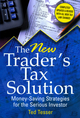 The New Trader's Tax Solution: Money-Saving Strategies for the Serious Investor (1592801900) cover image