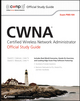 CWNA Certified Wireless Network Administrator Official Study Guide: Exam PW0-104 (0470438908) cover image