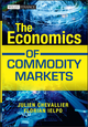 The Economics of Commodity Markets (1119967910) cover image