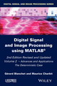 Digital Signal and Image Processing using MATLAB, Volume 2: Advances ...