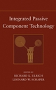 Integrated Passive Component Technology (0471244317) cover image
