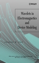 Wavelets in Electromagnetics and Device Modeling (047141901X) cover image