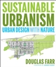 Sustainable Urbanism: Urban Design With Nature (047177751X) cover image