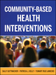 Community-Based Health Interventions (078798311X) cover image