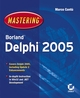 Mastering Borland Delphi 2005 (0782143423) cover image