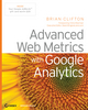 Advanced Web Metrics with Google Analytics (0470253126) cover image