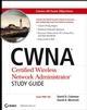 CWNA Certified Wireless Network Administrator Study Guide: (Exam PW0-100) (0471789526) cover image