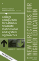 College Completion for Latino/a Students: Institutional and System Approaches: New Directions for Higher Education, Number 172 (1119193826) cover image