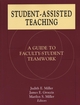 Student-Assisted Teaching: A Guide to Faculty-Student Teamwork (1882982428) cover image