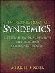 Introduction to Syndemics: A Critical Systems Approach to Public and Community Health (0470472030) cover image