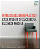 Interior Design in Practice: Case Studies of Successful Business Models  (0470190531) cover image