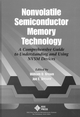 Nonvolatile Semiconductor Memory Technology: A Comprehensive Guide to Understanding and Using NVSM Devices (0780311736) cover image