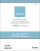 The Official (ISC)2 CCSP CBK Reference, 3rd Edition (1119603439) cover image