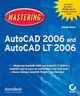 Mastering AutoCAD® 2006 and AutoCAD LT® 2006 (0782144241) cover image