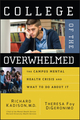 College of the Overwhelmed: The Campus Mental Health Crisis and What to Do About It (0787981141) cover image
