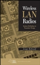 Wireless LAN Radios: System Definition to Transistor Design (0471709646) cover image
