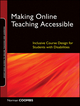 Making Online Teaching Accessible: Inclusive Course Design for Students with Disabilities (0470892447) cover image