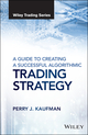 A Guide to Creating A Successful Algorithmic Trading Strategy (1119224748) cover image