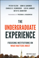 The Undergraduate Experience: Focusing Institutions on What Matters Most (111905074X) cover image
