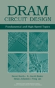 DRAM Circuit Design: Fundamental and High-Speed Topics , 2nd Edition (0470184752) cover image