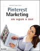 Pinterest Marketing: An Hour a Day (1118403452) cover image