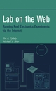 Lab on the Web: Running Real Electronics Experiments via the Internet (0471413755) cover image