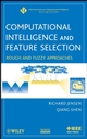 Computational Intelligence and Feature Selection: Rough and Fuzzy Approaches (0470229756) cover image