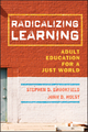 Radicalizing Learning: Adult Education for a Just World (0787998257) cover image
