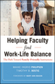 Helping Faculty Find Work-Life Balance: The Path Toward Family-Friendly Institutions (0470540958) cover image