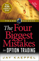 The Four Biggest Mistakes in Option Trading, 2nd Edition (1592802559) cover image