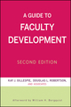 A Guide to Faculty Development, 2nd Edition (0470600063) cover image