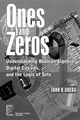 Ones and Zeros: Understanding Boolean Algebra, Digital Circuits, and the Logic of Sets (0780334264) cover image