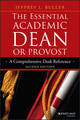 The Essential Academic Dean or Provost: A Comprehensive Desk Reference, 2nd Edition (1118762169) cover image