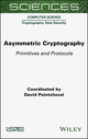 Asymmetric Cryptography: Primitives and Protocols | Wiley