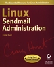 Linux Sendmail Administration: Craig Hunt Linux Library (0782127371) cover image