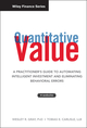 Quantitative Value: A Practitioner's Guide to Automating Intelligent Investment and Eliminating Behavioral Errors, + Web Site (1118328078) cover image
