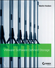 VMware Software-Defined Storage: A Design Guide to the Policy-Driven, Software-Defined Storage Era (1119292778) cover image