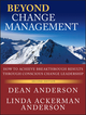 Beyond Change Management: How to Achieve Breakthrough Results Through Conscious Change Leadership, 2nd Edition (0470648082) cover image