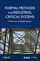 Formal Methods for Industrial Critical Systems: A Survey of Applications (0470876182) cover image